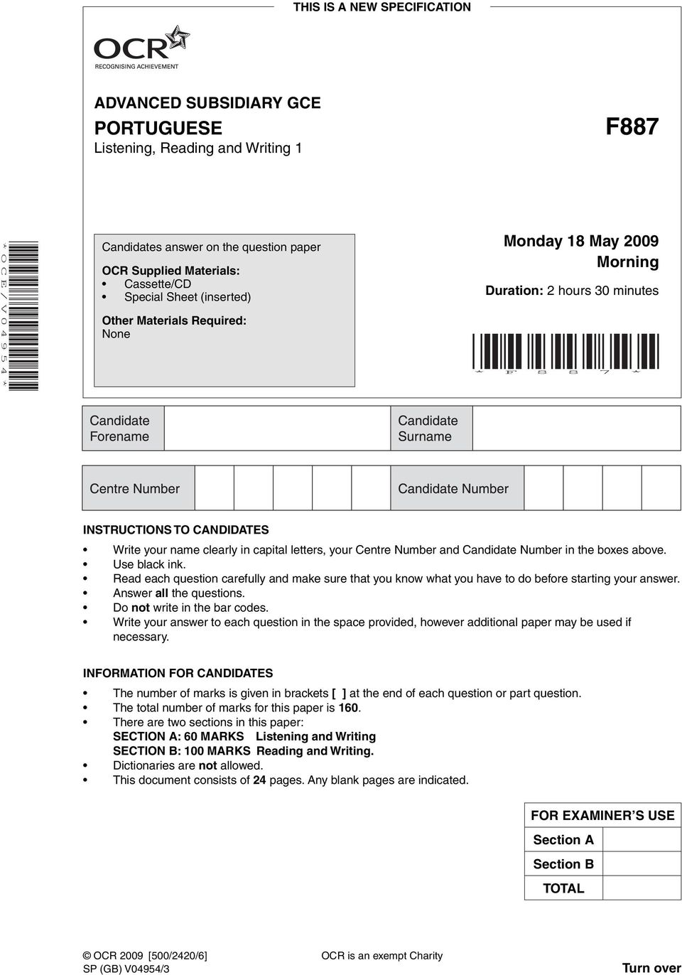 Number and Candidate Number in the boxes above. Use black ink. Read each question carefully and make sure that you know what you have to do before starting your answer. Answer all the questions.