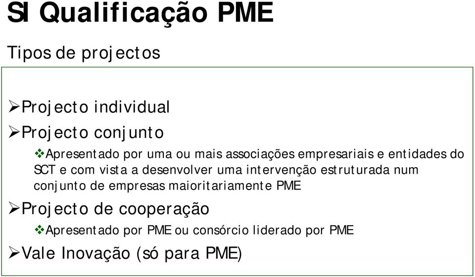 desenvolver uma intervenção estruturada num conjunto de empresas maioritariamente PME