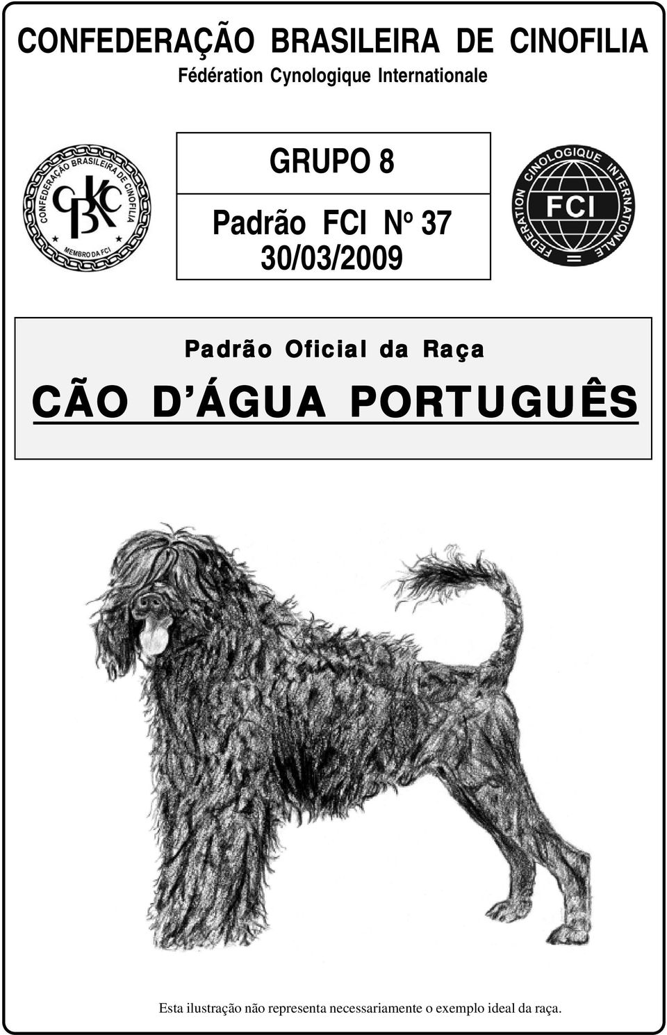 30/03/2009 Padrão Oficial da Raça CÃO D ÁGUA PORTUGUÊS