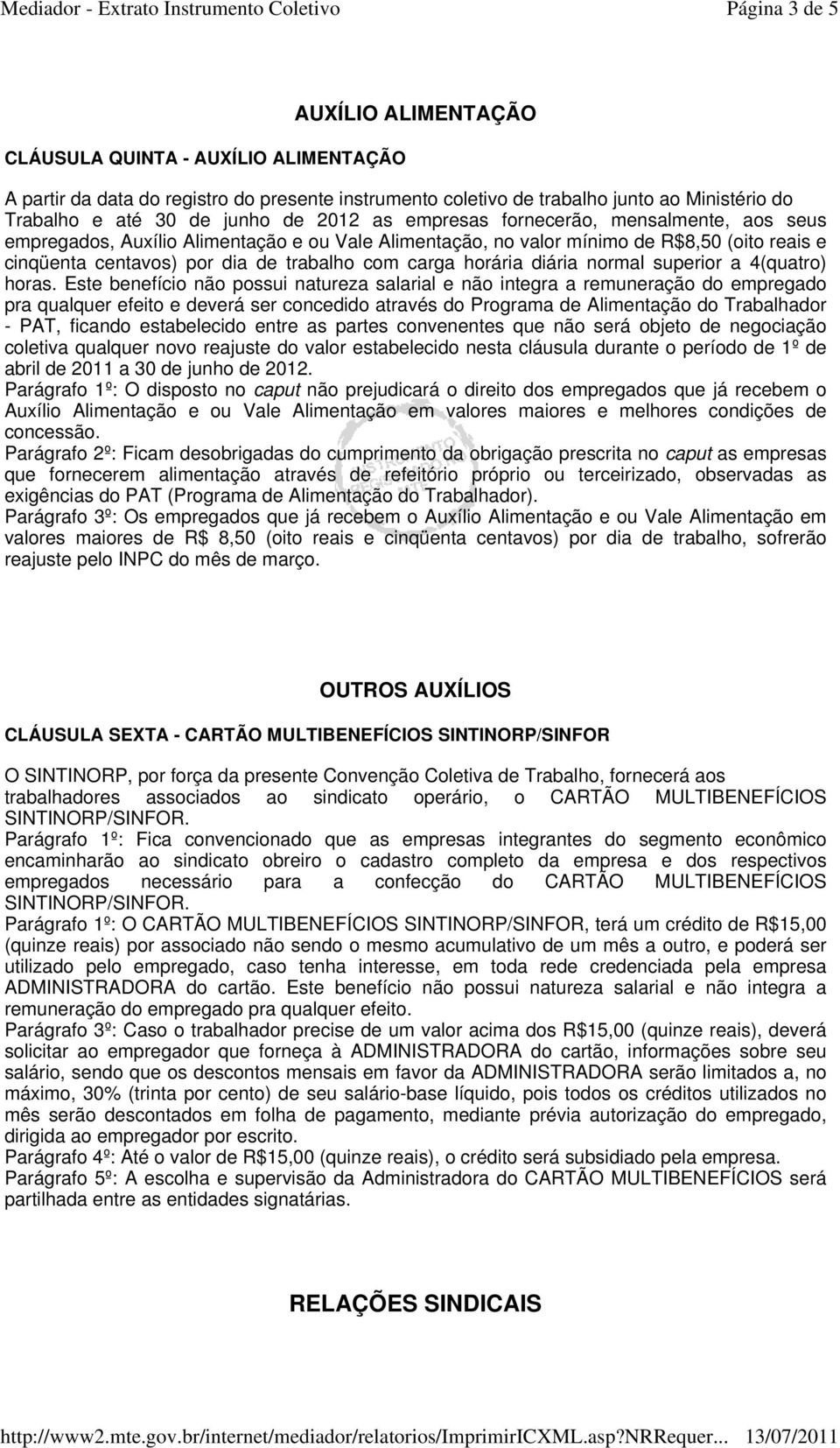 horária diária normal superior a 4(quatro) horas.