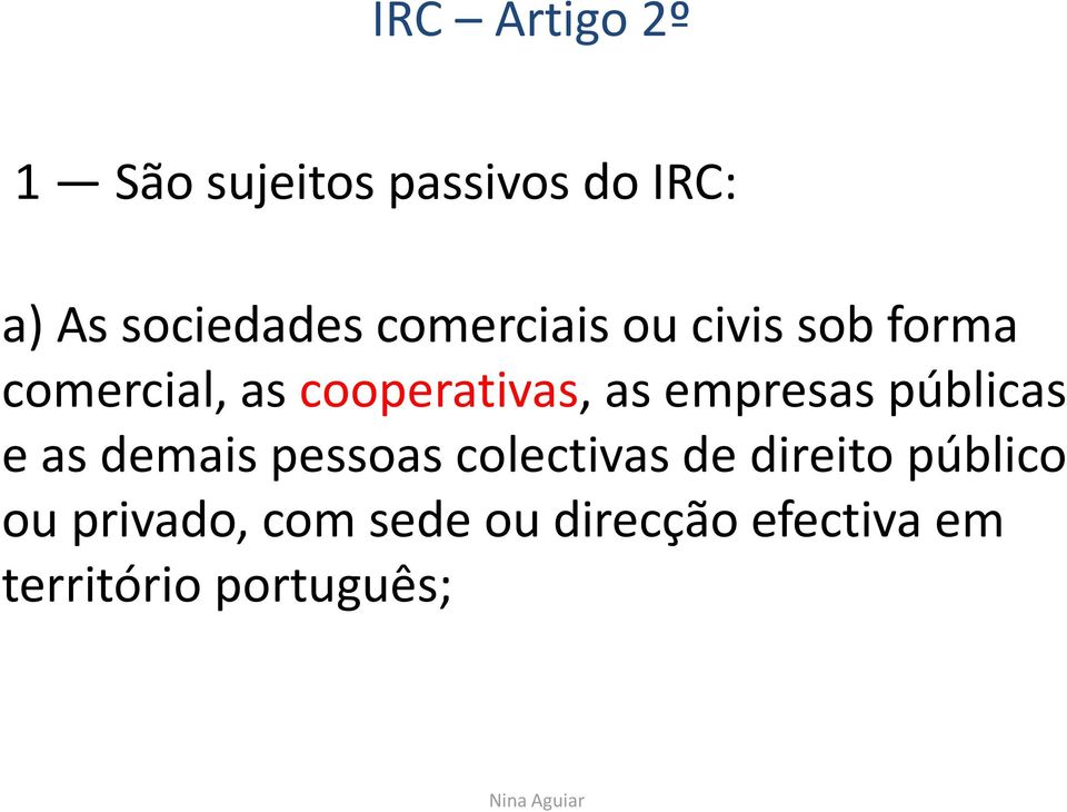 empresas públicas e as demais pessoas colectivas de direito