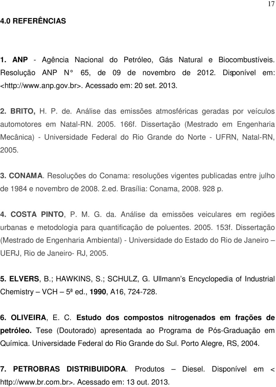 Dissertação (Mestrado em Engenharia Mecânica) - Universidade Federal do Rio Grande do Norte - UFRN, Natal-RN, 2005. 3. CONAMA.