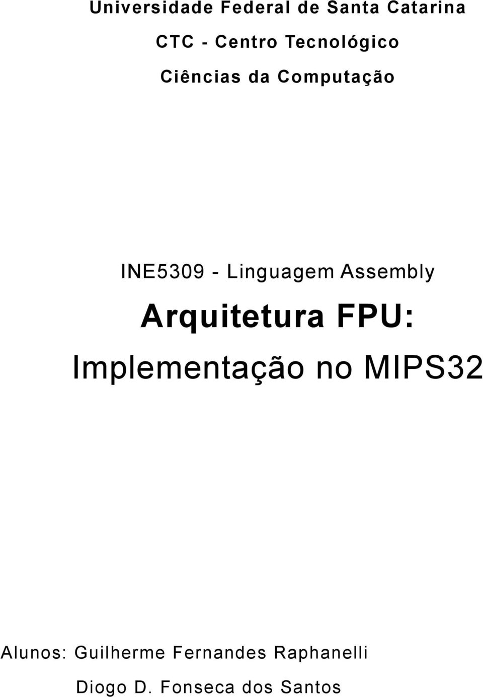 Assembly Arquitetura FPU: Implementação no MIPS32