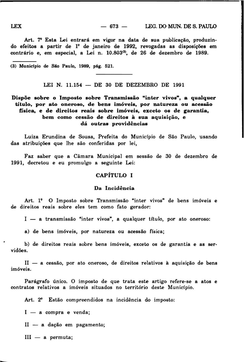 803(3), de 26 de dezembro de 1989. (3) Municfpio de Sio Paulo, 1989, pág. 521. LEI N. 11.