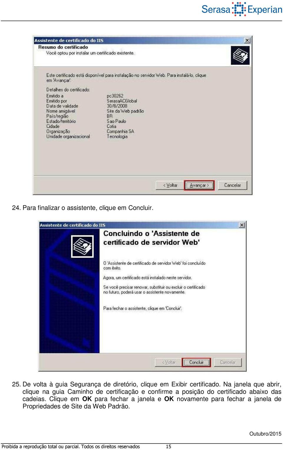 Na janela que abrir, clique na guia Caminho de certificação e confirme a posição do certificado abaixo