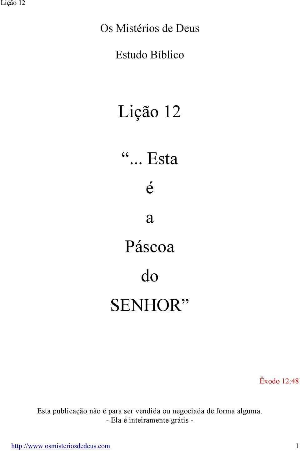 publicação não é para ser vendida ou negociada de