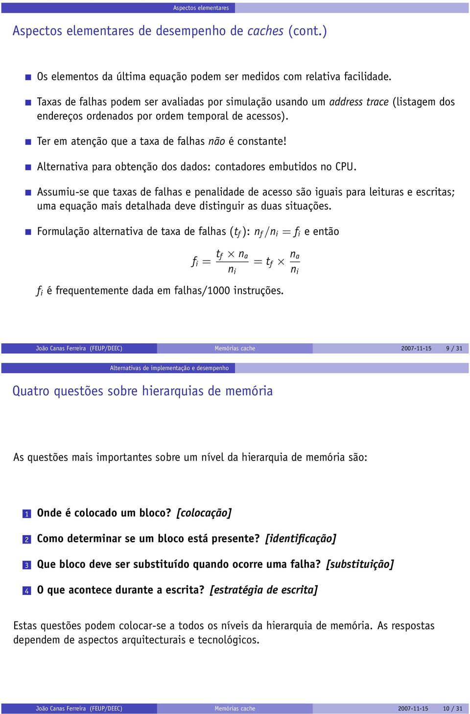 Alternativa para obtenção dos dados: contadores embutidos no CPU.