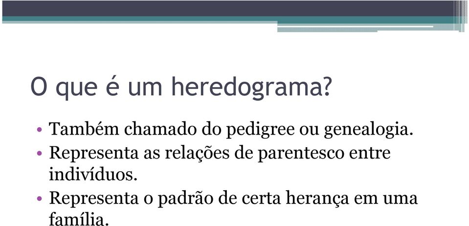 Representa as relações de parentesco entre