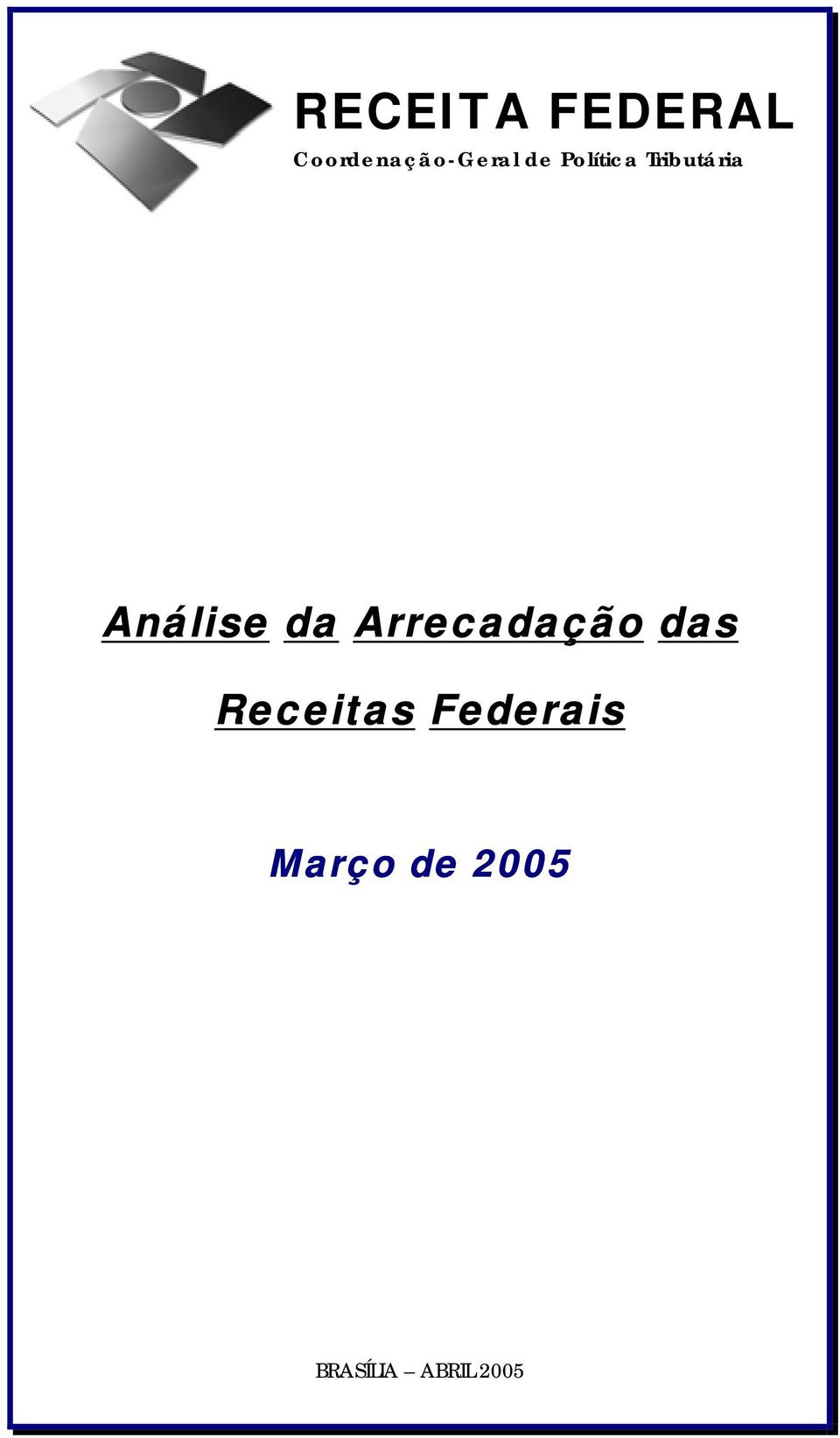 Arrecadação das Receitas Federais