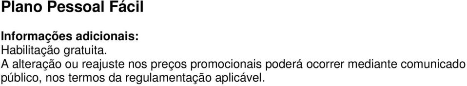 A alteração ou reajuste nos preços promocionais