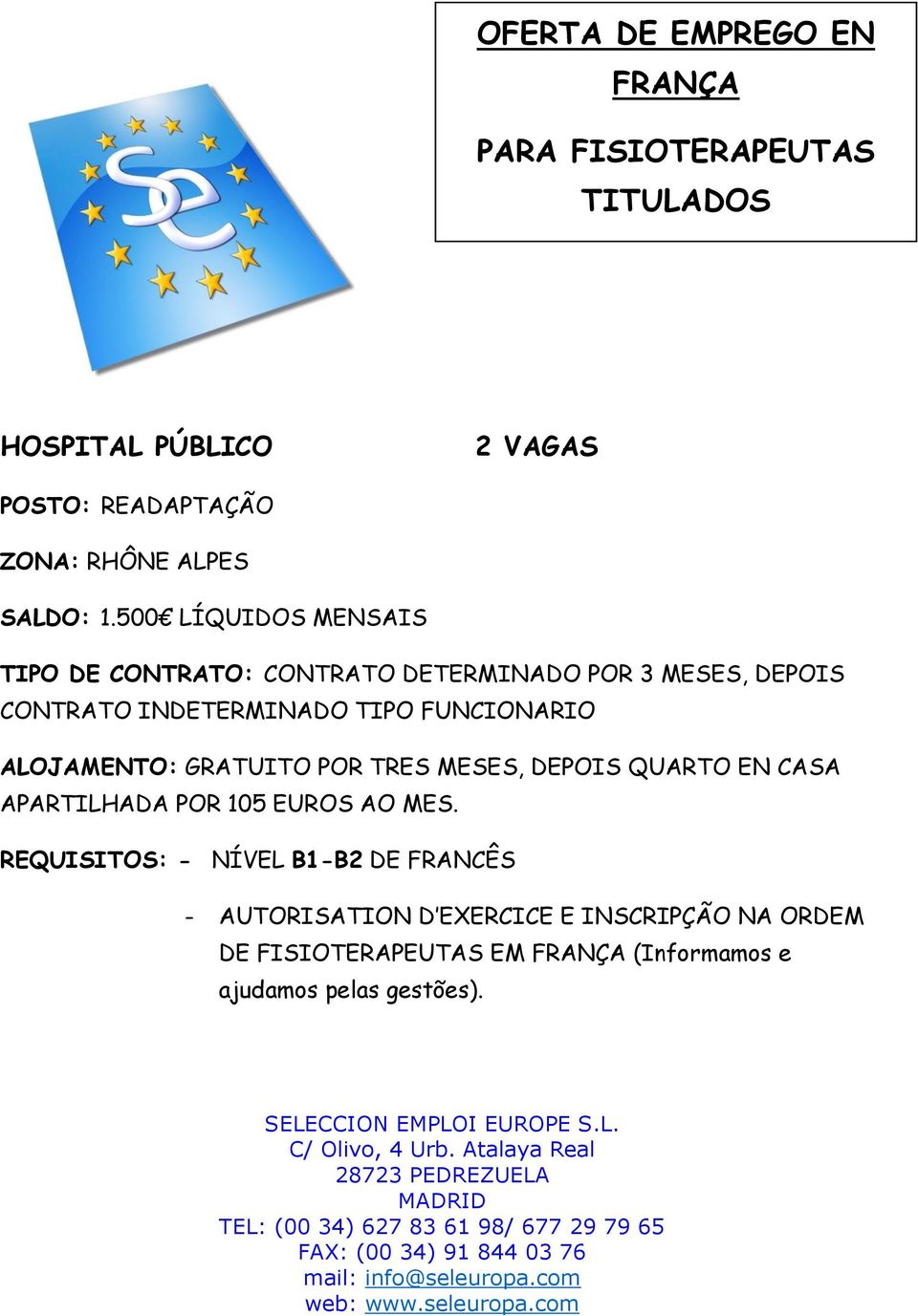 CONTRATO INDETERMINADO TIPO FUNCIONARIO ALOJAMENTO: GRATUITO POR TRES MESES,