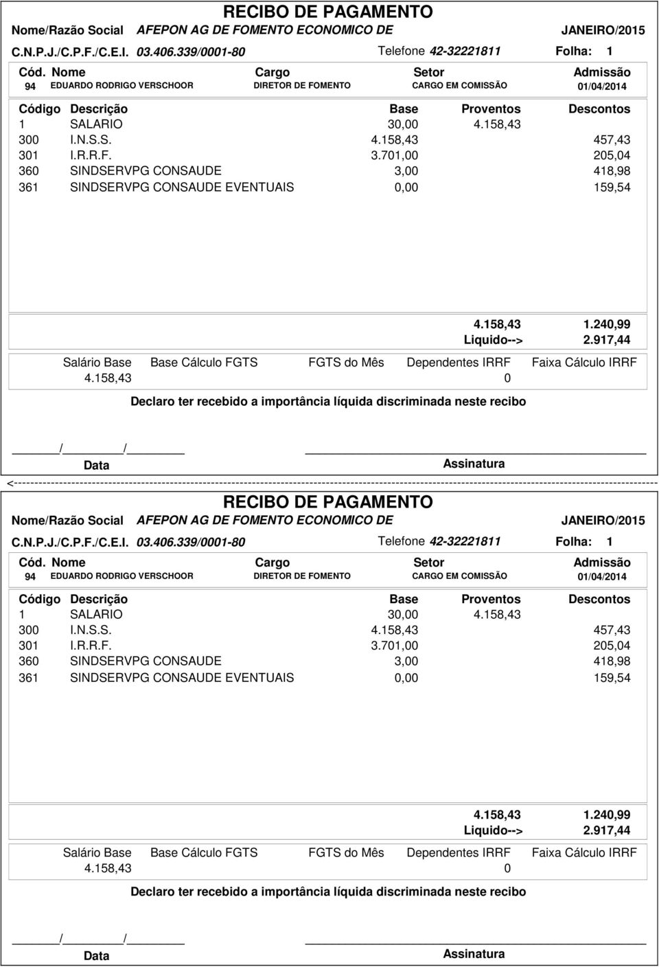 158,43 1.240,99 Liquido--> 2.917,44 4.158,43 0 158,43 1.240,99 Liquido--> 2.917,44 4.158,43 0