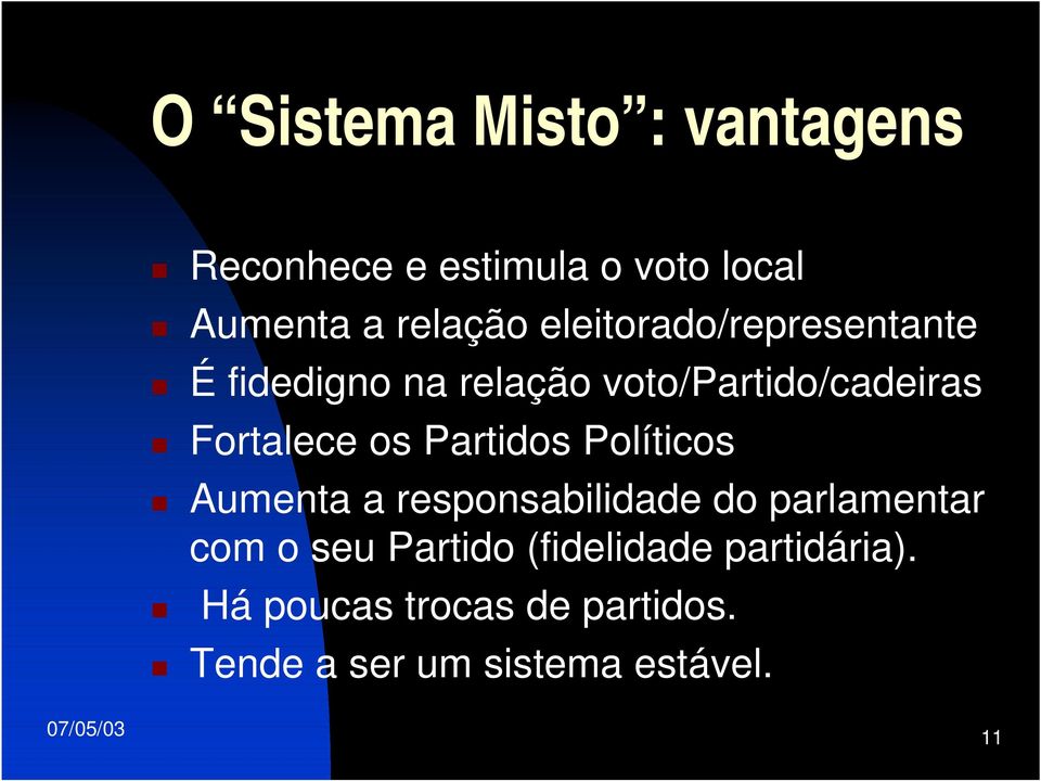 Partidos Políticos Aumenta a responsabilidade do parlamentar com o seu Partido