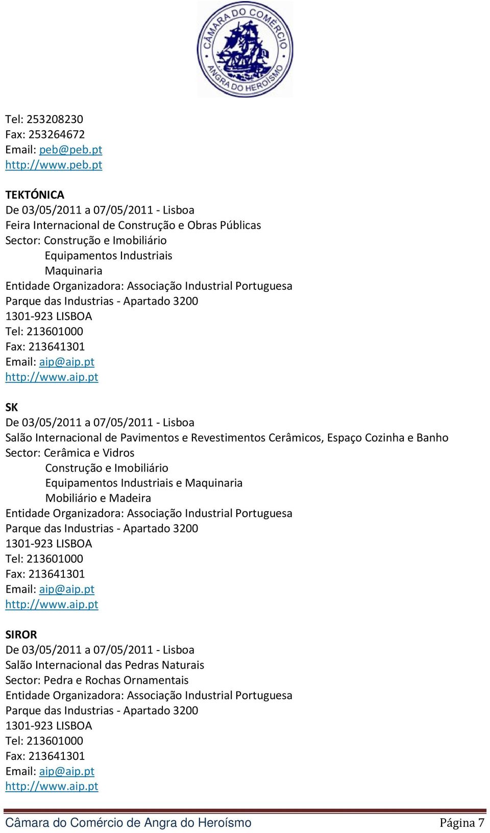 Equipamentos Industriais Maquinaria SK De 03/05/2011 a 07/05/2011 - Lisboa Salão Internacional de Pavimentos e Revestimentos Cerâmicos, Espaço Cozinha e