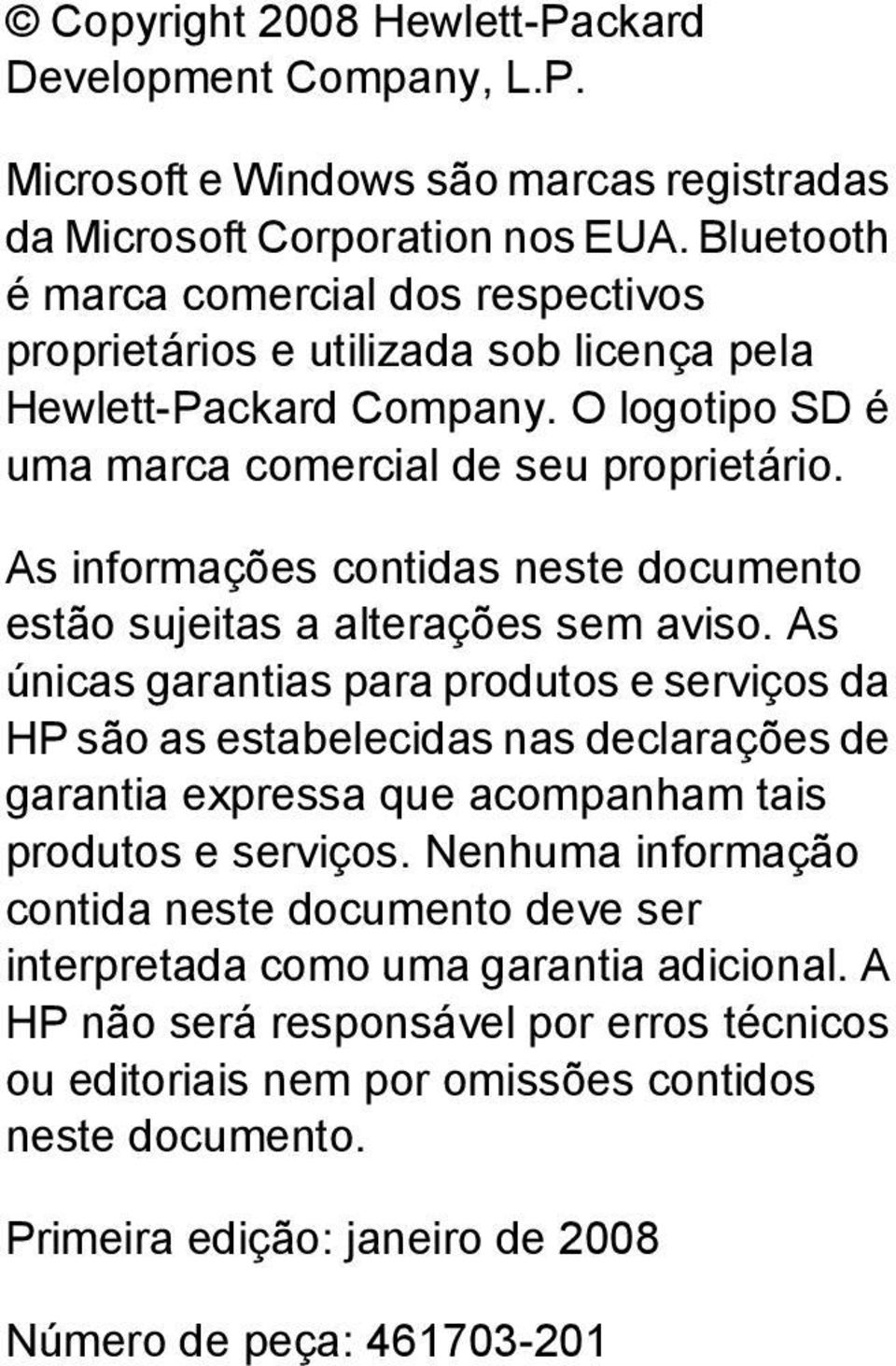 As informações contidas neste documento estão sujeitas a alterações sem aviso.