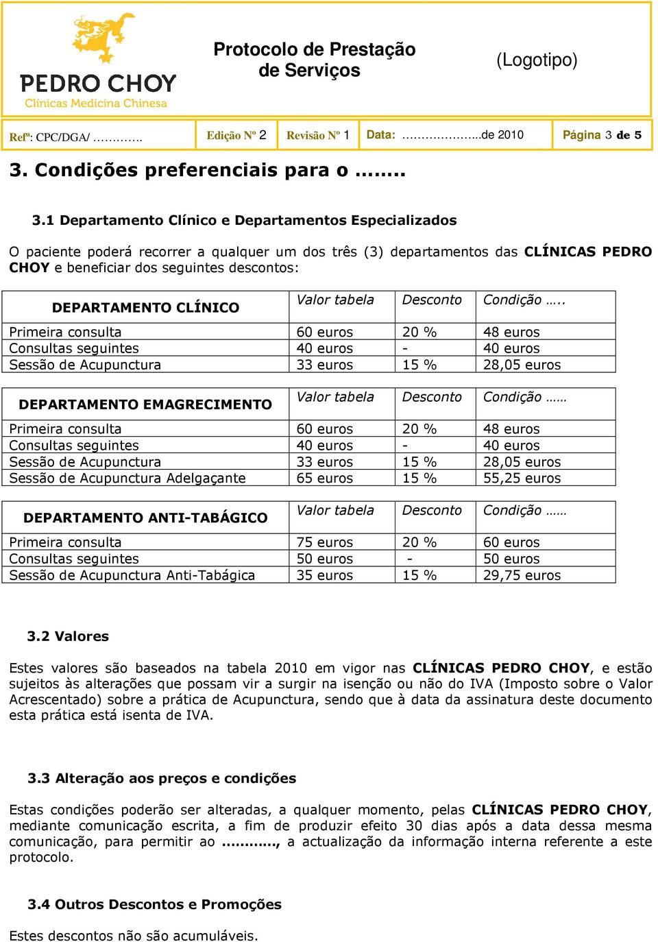 Condições preferenciais para o.. 3.