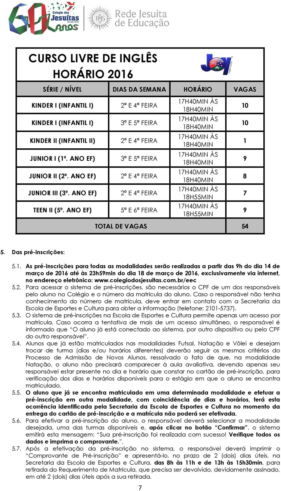 H55MIN 7 TEEN II (5º. ANO EF) 5ª E 6ª FEIRA 18