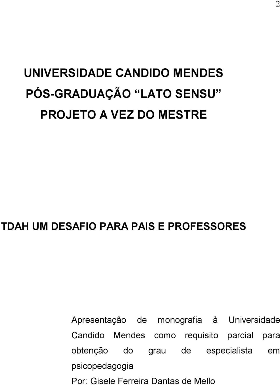 monografia à Universidade Candido Mendes como requisito parcial para