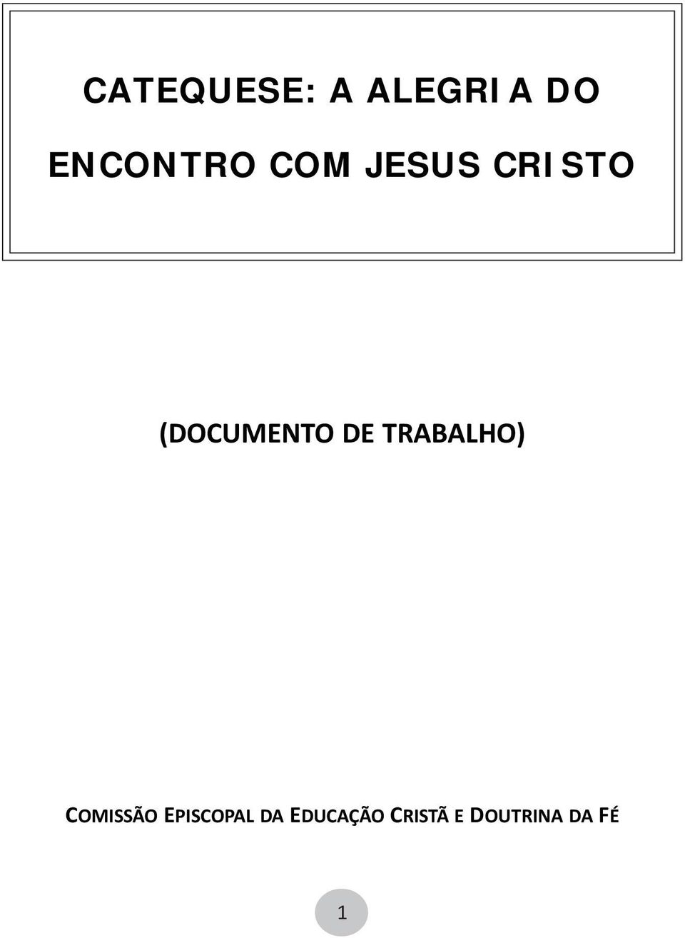 TRABALHO) COMISSÃO EPISCOPAL DA