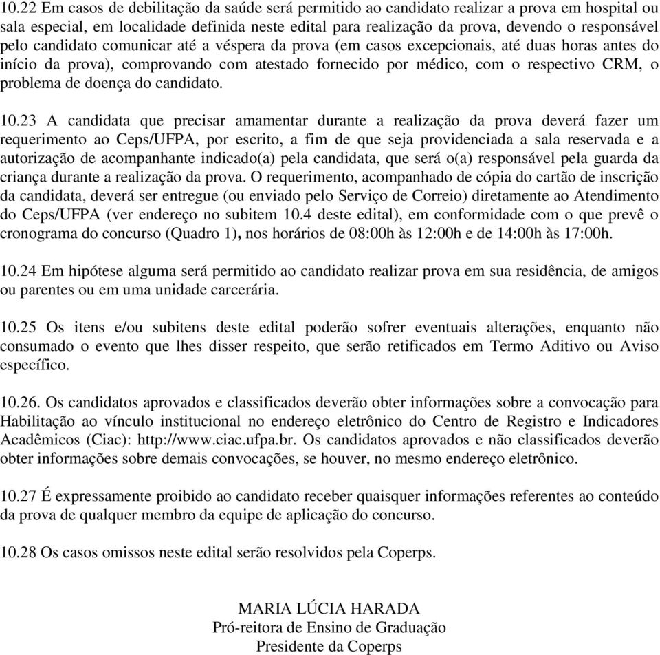 doença do candidato. 10.