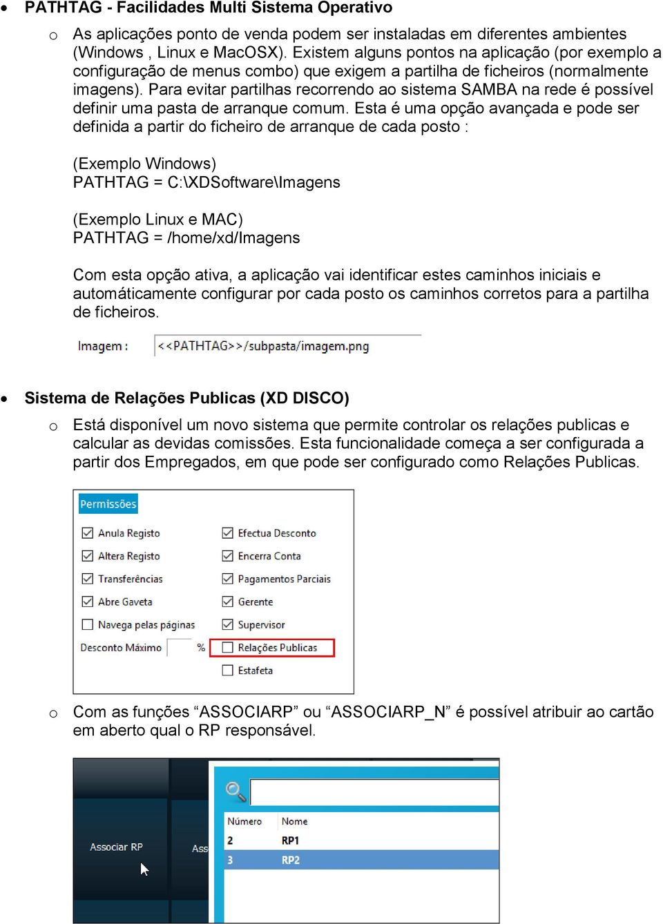 Para evitar partilhas recorrendo ao sistema SAMBA na rede é possível definir uma pasta de arranque comum.