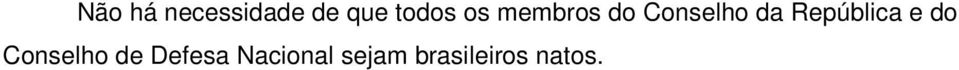 República e do Conselho de