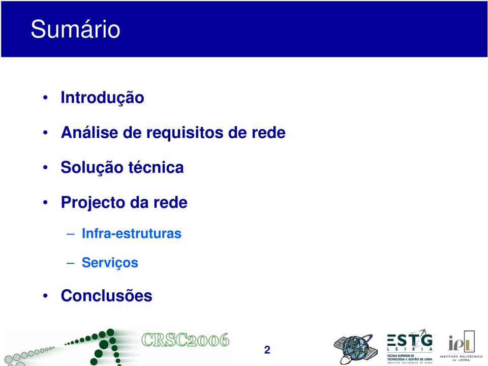 técnica Projecto da rede