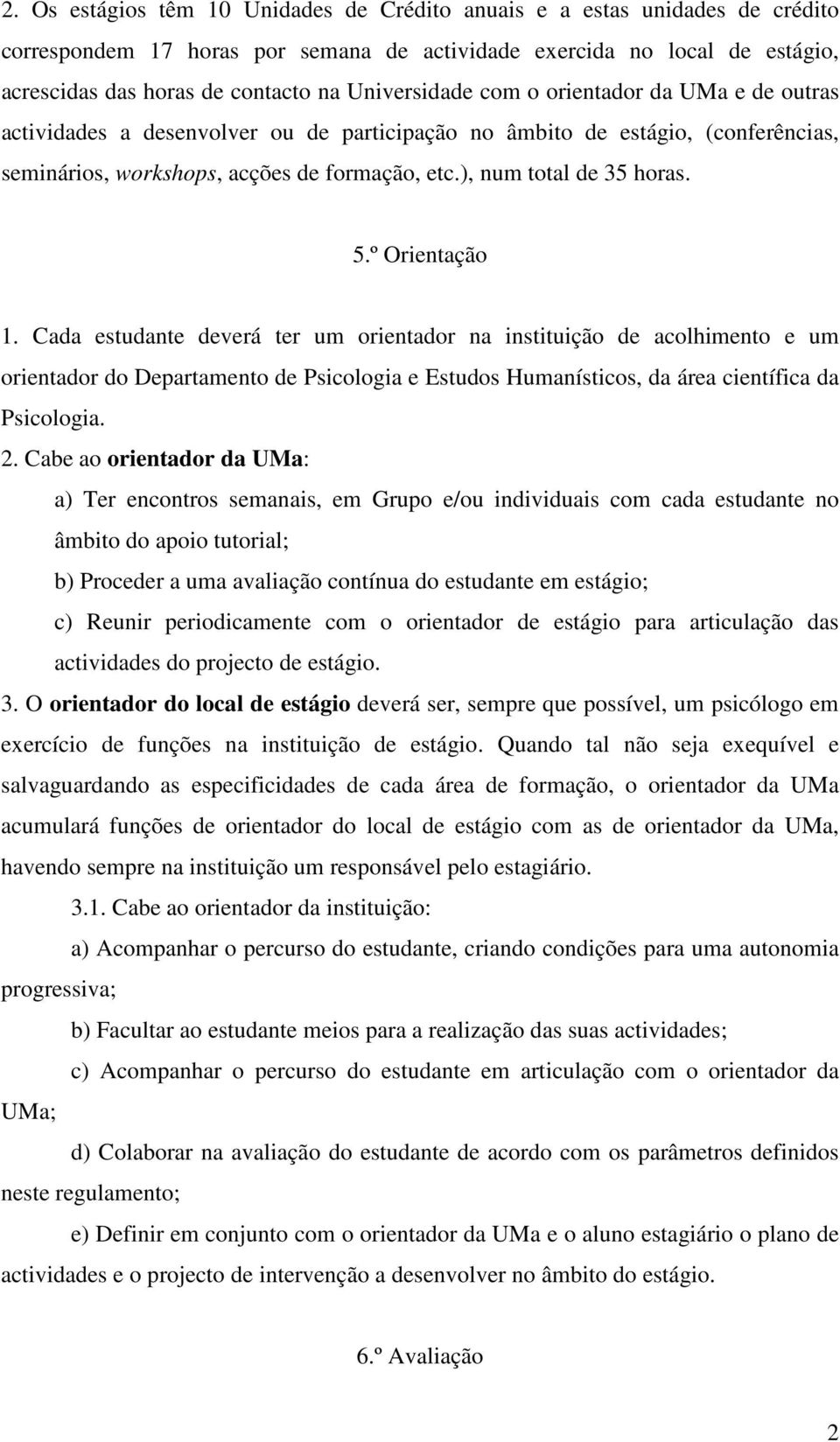 ), num total de 35 horas. 5.º Orientação 1.