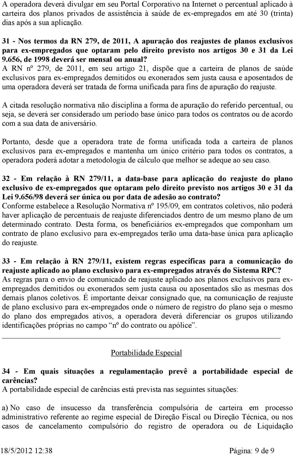 656, de 1998 deverá ser mensal ou anual?