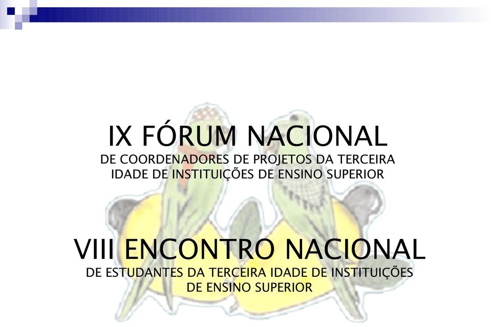 SUPERIOR VIII ENCONTRO NACIONAL DE ESTUDANTES 