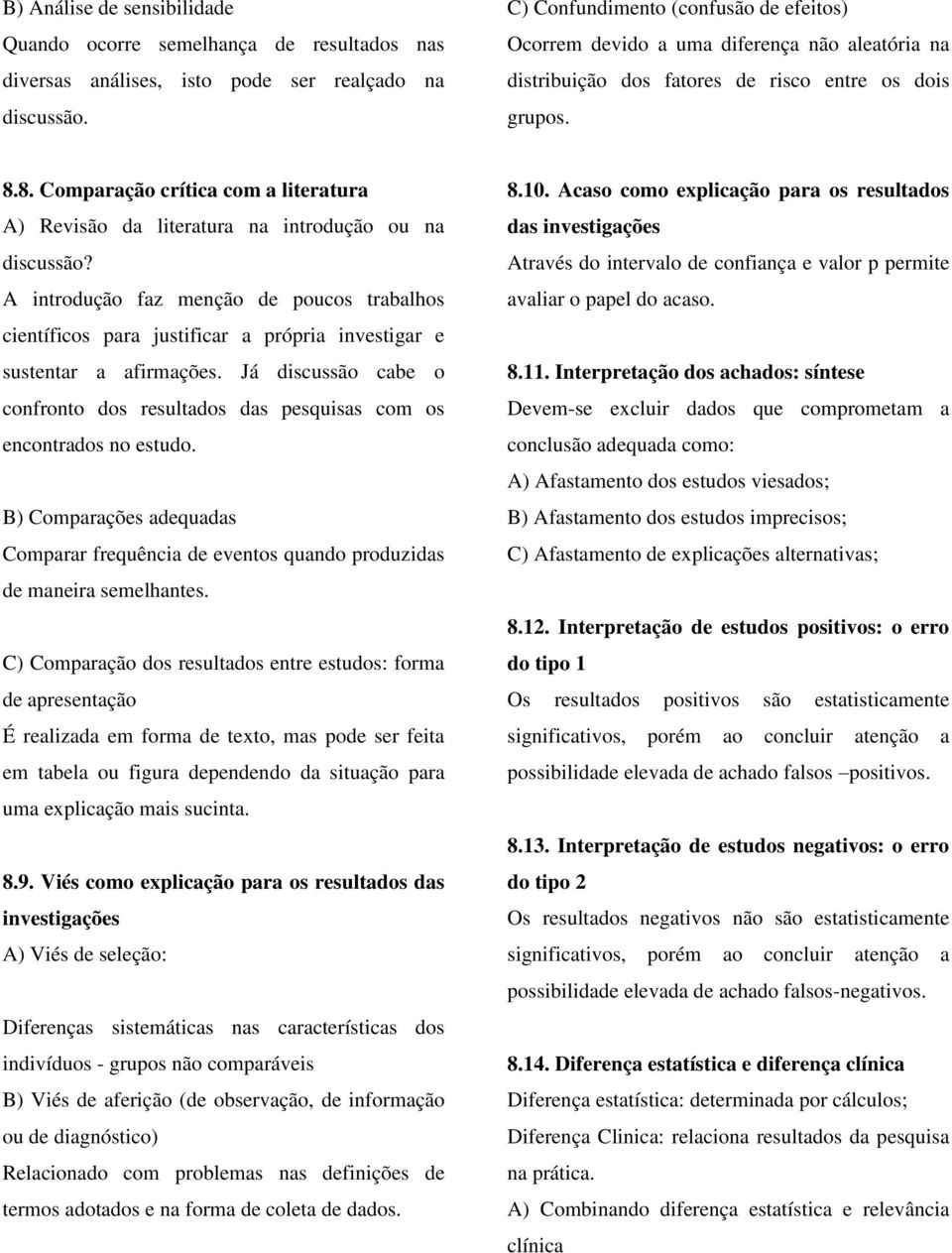 8. Comparação crítica com a literatura A) Revisão da literatura na introdução ou na discussão?