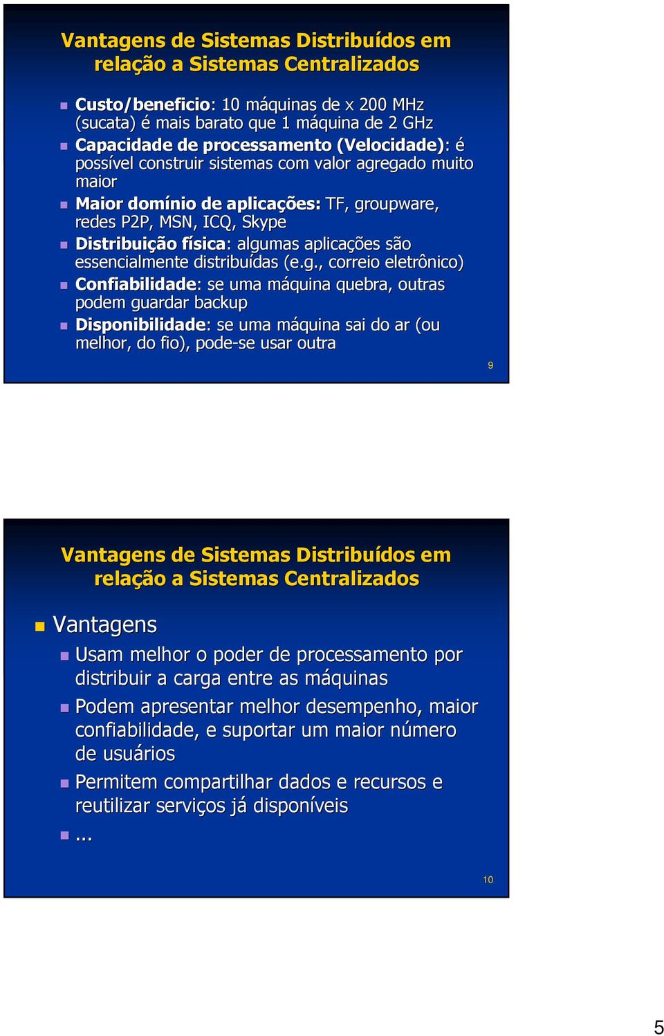 essencialmente distribuídas das (e.g.