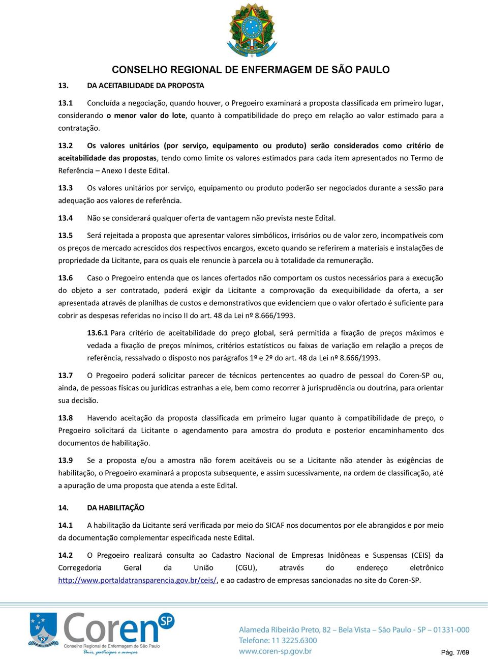 estimado para a contratação. 13.