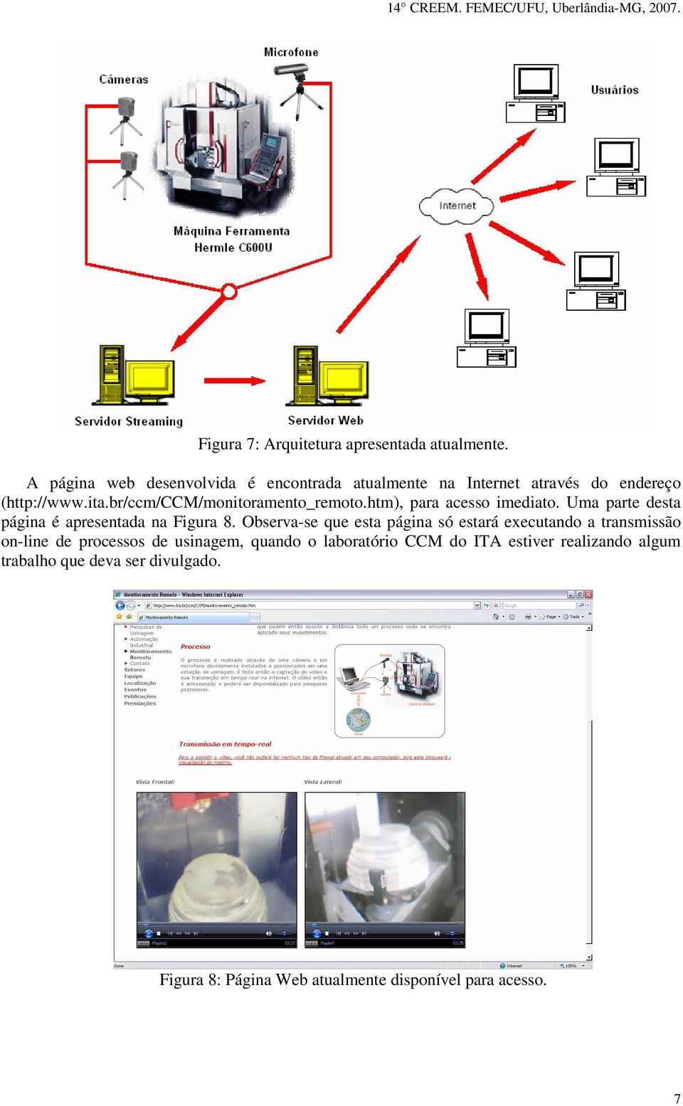 br/ccm/ccm/monitoramento_remoto.htm), para acesso imediato. Uma parte desta página é apresentada na Figura 8.