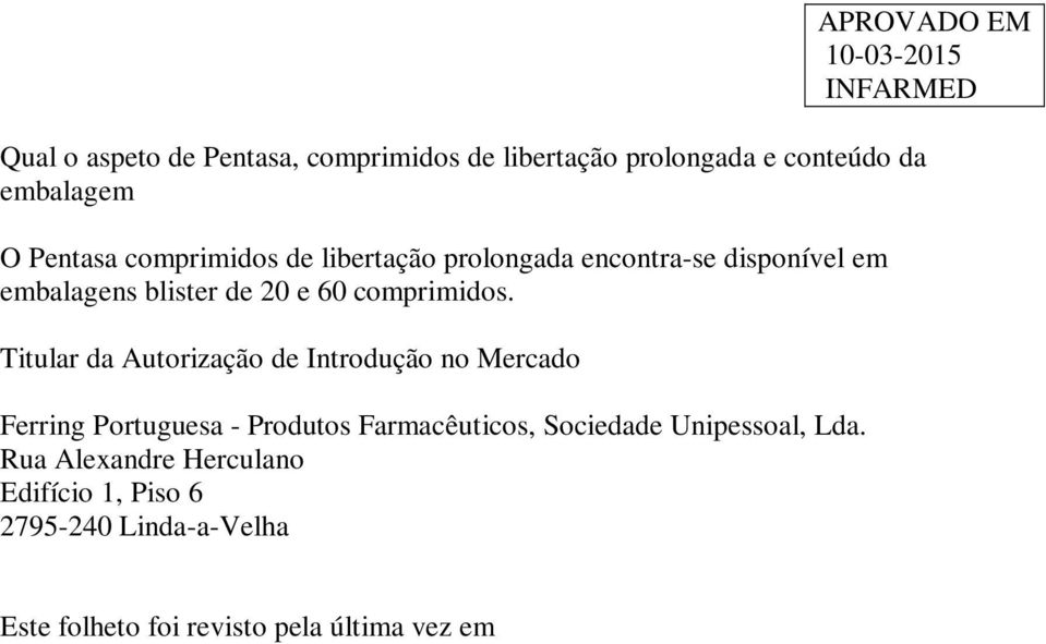 Titular da Autorização de Introdução no Mercado Ferring Portuguesa - Produtos Farmacêuticos, Sociedade