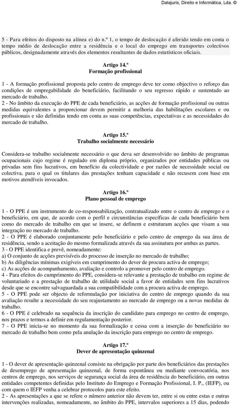 resultantes de dados estatísticos oficiais. Artigo 14.