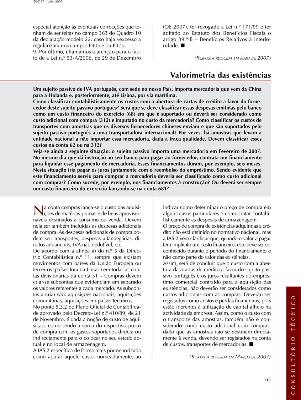 º-B Benefícios Relativos à Interioridade.