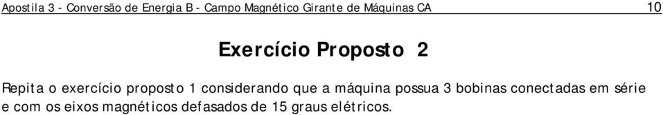 proposto 1 considerando que a máquina possua 3 bobinas