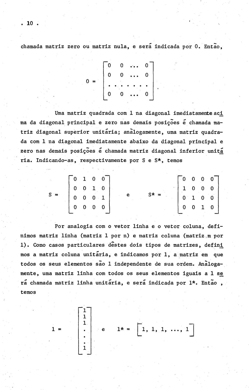 principl e zero ns demis posições é chmd mtriz digonl inferior unitá ri.