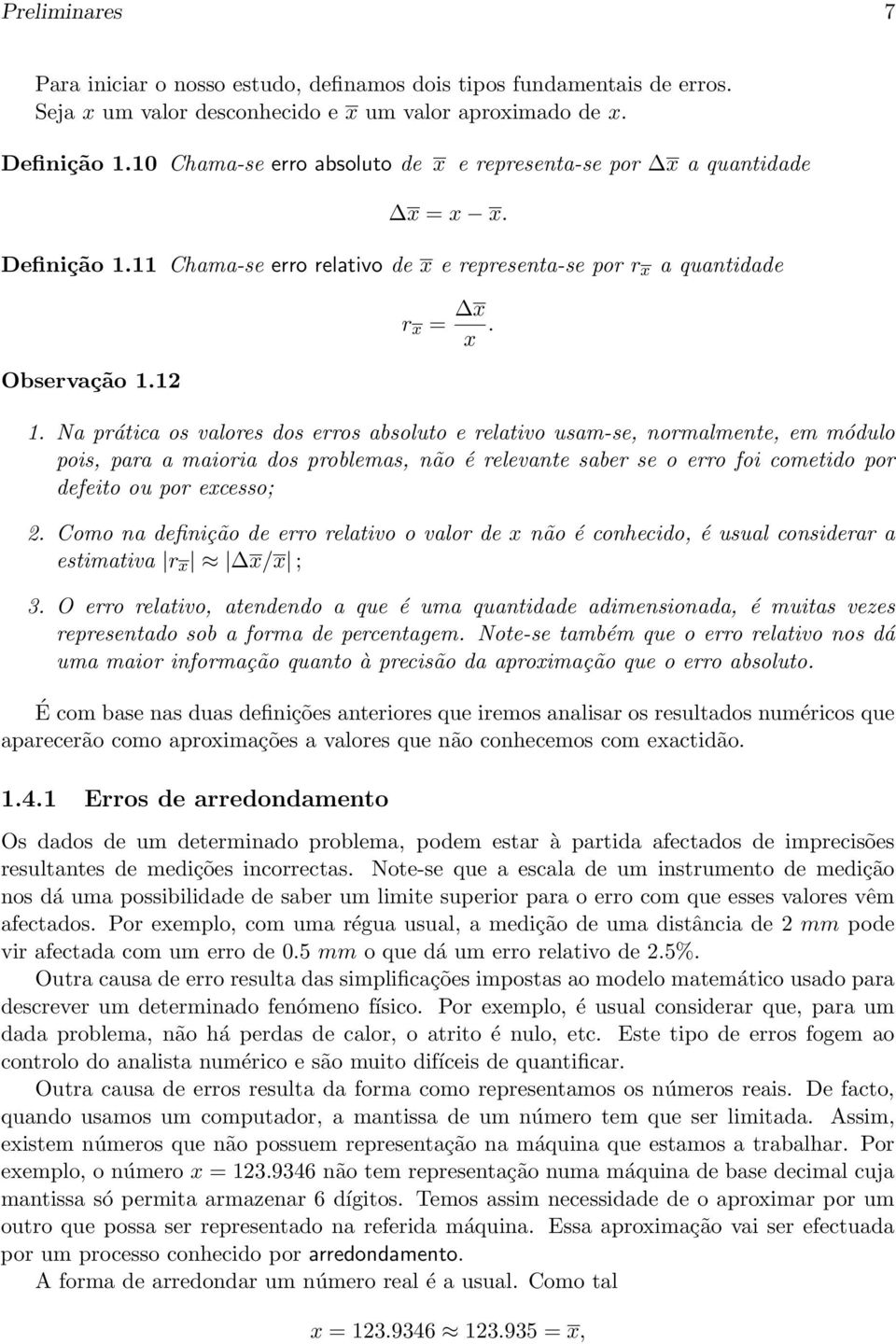 11 Chama-se erro relativo de x e representa-se por r x a quantidade Observação 1.