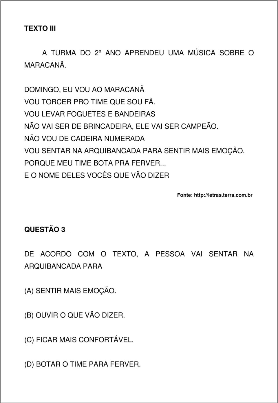 NÃO VOU DE CADEIRA NUMERADA VOU SENTAR NA ARQUIBANCADA PARA SENTIR MAIS EMOÇÃO. PORQUE MEU TIME BOTA PRA FERVER.