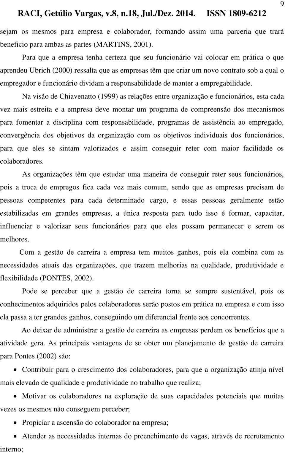 dividam a responsabilidade de manter a empregabilidade.