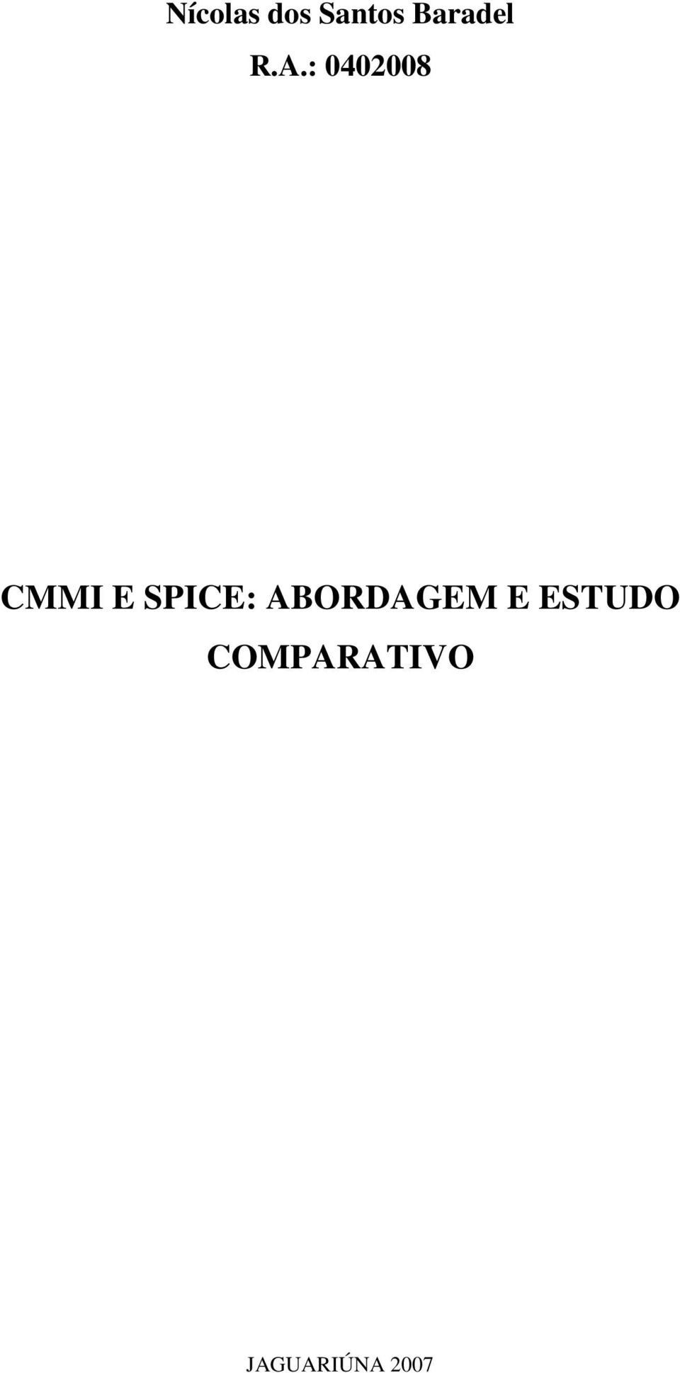 : 0402008 CMMI E SPICE: