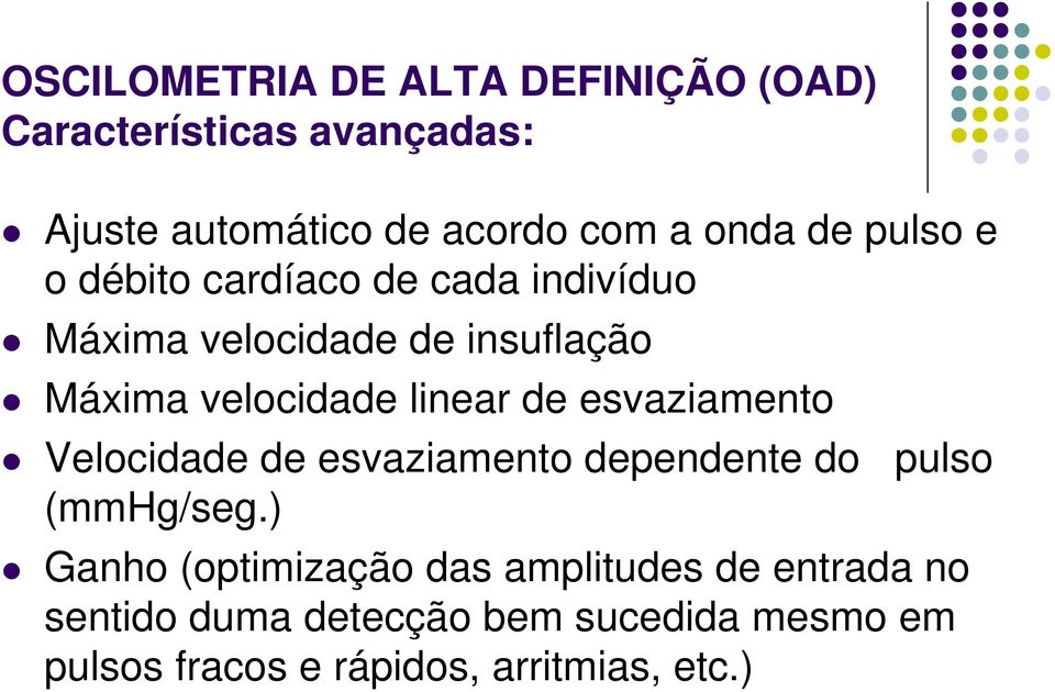 de esvaziamento Velocidade de esvaziamento dependente do pulso (mmhg/seg.