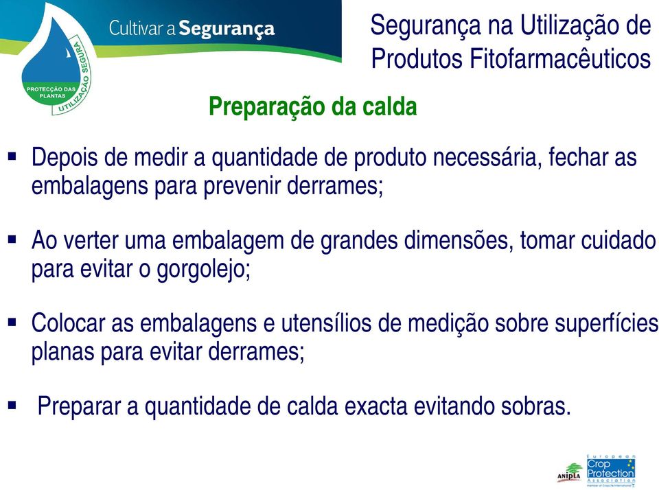 dimensões, tomar cuidado para evitar o gorgolejo; Colocar as embalagens e utensílios de