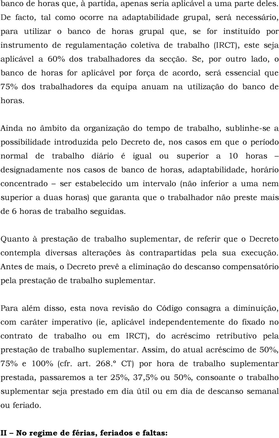 seja aplicável a 60% dos trabalhadores da secção.