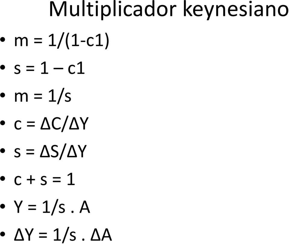 1/s c = C/ Y s = S/ Y c +