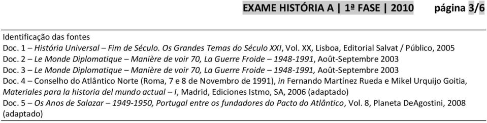 3 Le Monde Diplomatique Manière de voir 70, La Guerre Froide 1948-1991, Août-Septembre 2003 Doc.