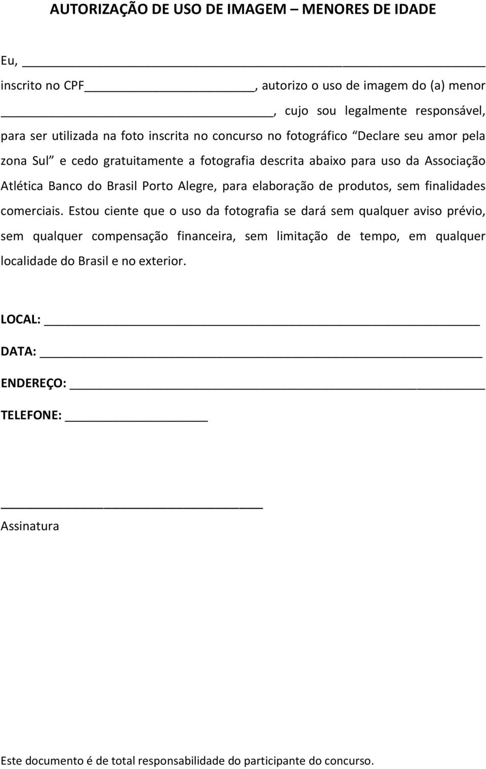 elaboração de produtos, sem finalidades comerciais.