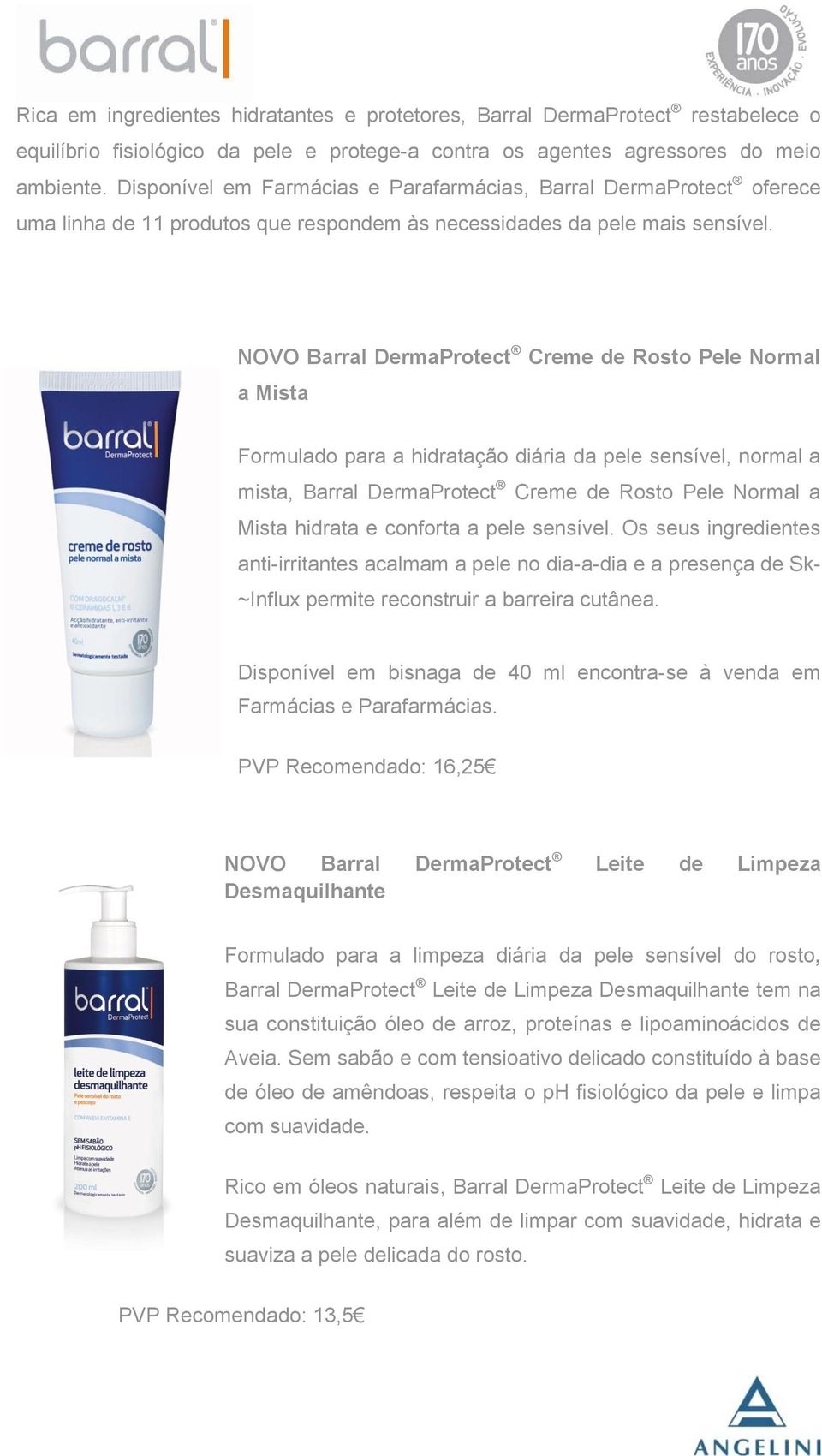 NOVO Barral DermaProtect Creme de Rosto Pele Normal a Mista Formulado para a hidratação diária da pele sensível, normal a mista, Barral DermaProtect Creme de Rosto Pele Normal a Mista hidrata e